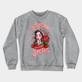 25 Cent Love Spells Crewneck Sweatshirt